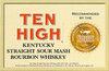 Ten High - Kentucky Straight Sour Mash Bourbon Whiskey